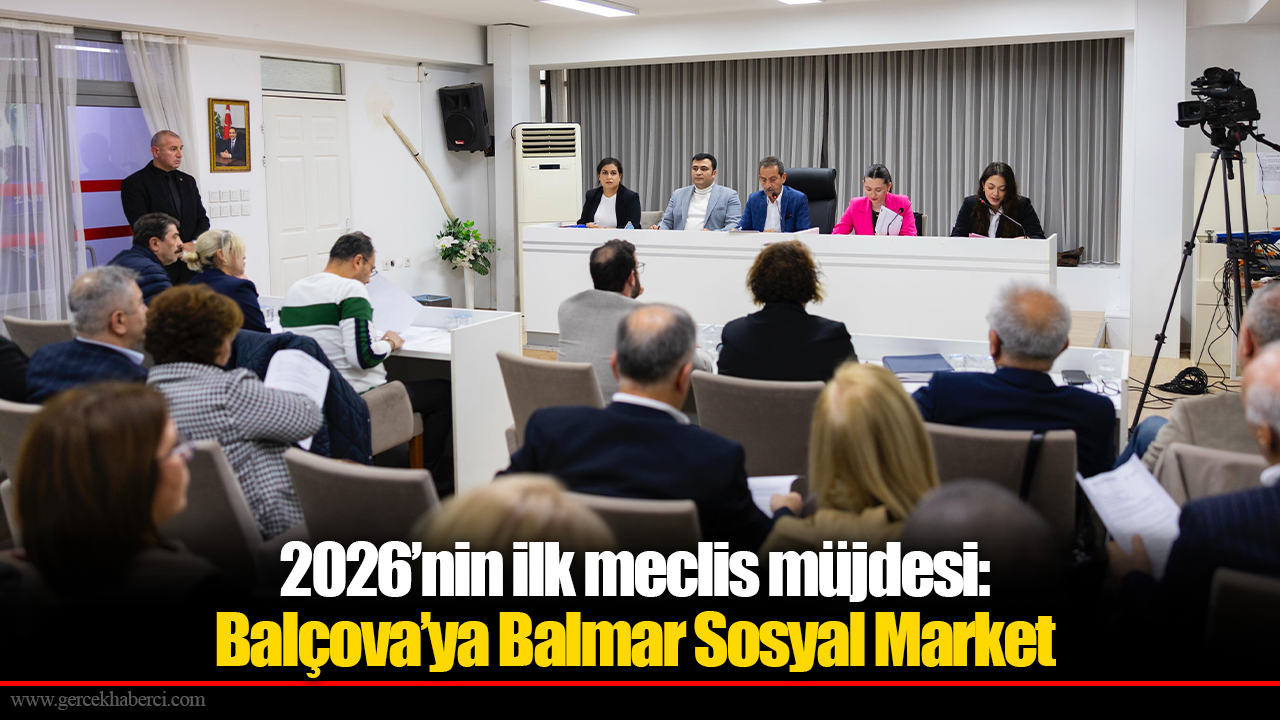 2026’nin ilk meclis müjdesi: Balçova’ya Balmar Sosyal Market