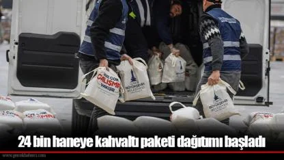 24 bin haneye kahvaltı paketi dağıtımı başladı