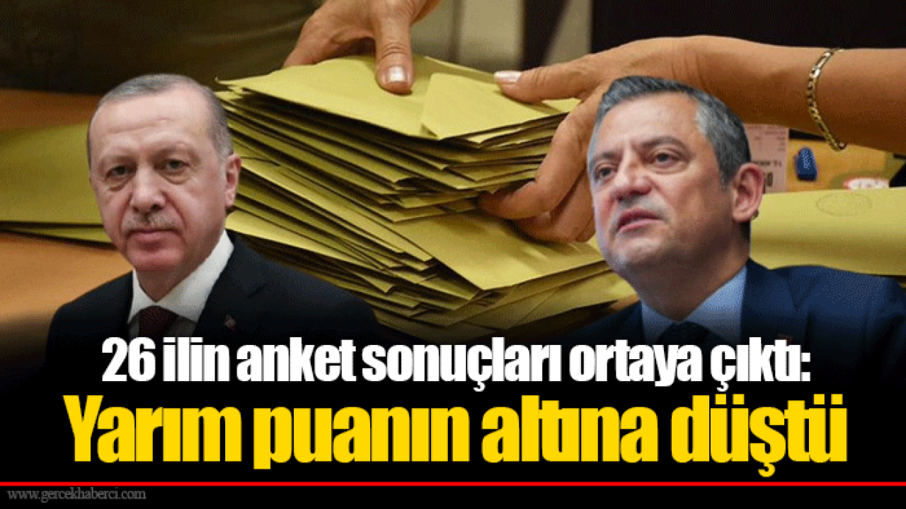 26 ilin anket sonuçları ortaya çıktı: Yarım puanın altına düştü