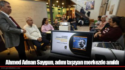 Ahmed Adnan Saygun, adını taşıyan merkezde anıldı