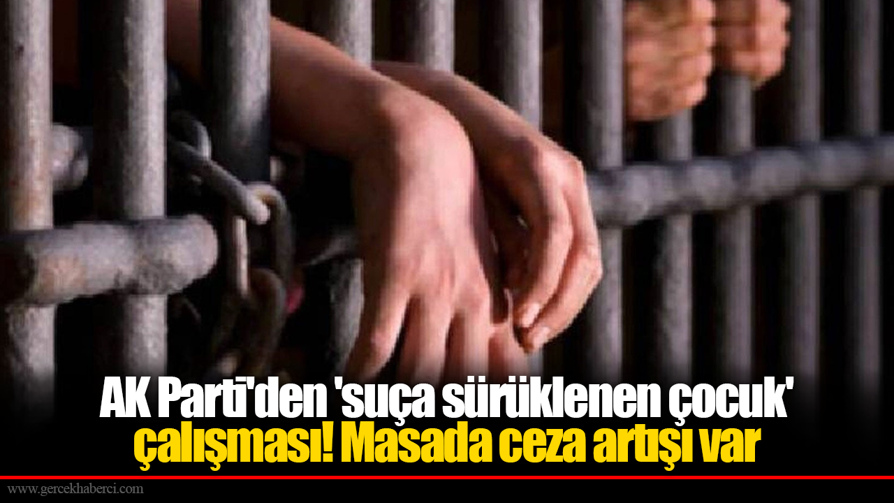 AK Parti'den 'suça sürüklenen çocuk' çalışması! Masada ceza artışı var