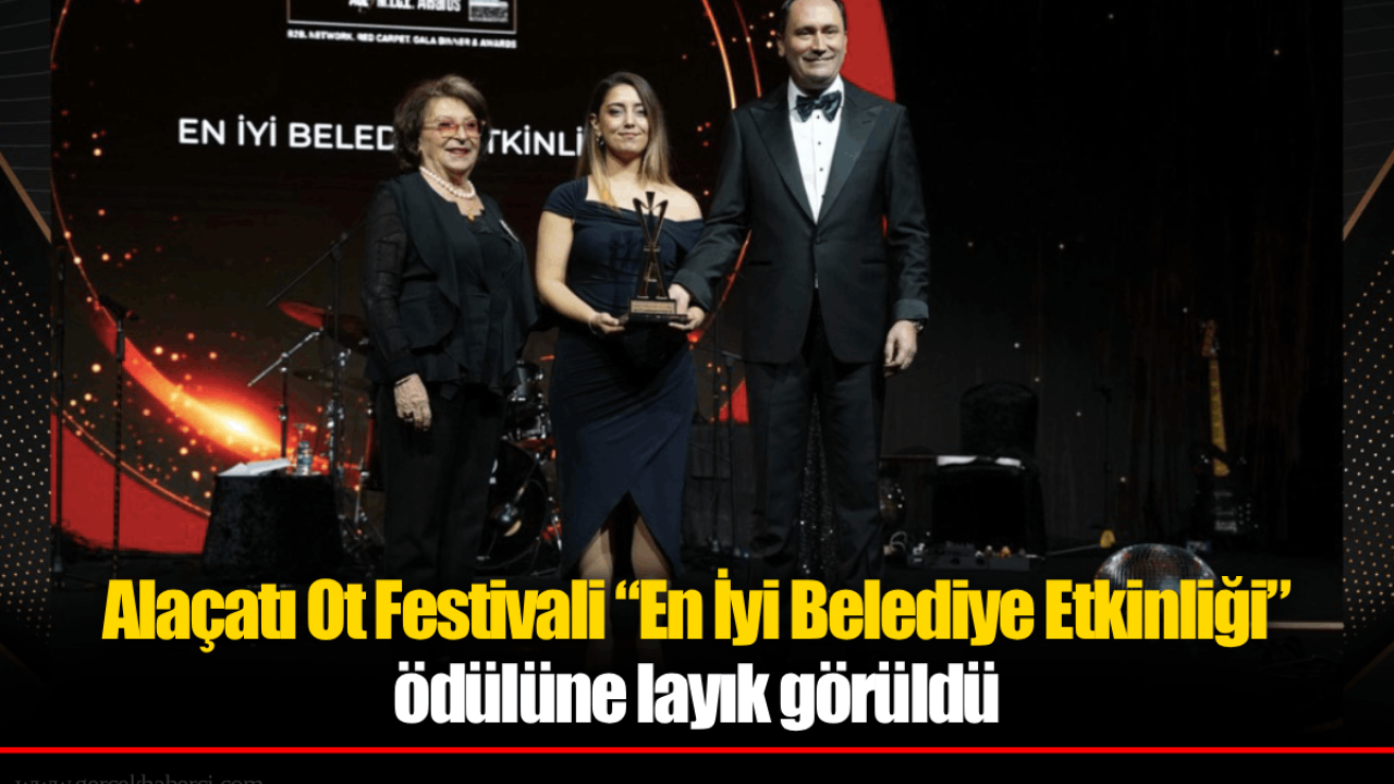 Alaçatı Ot Festivali “En İyi Belediye Etkinliği” ödülüne layık görüldü