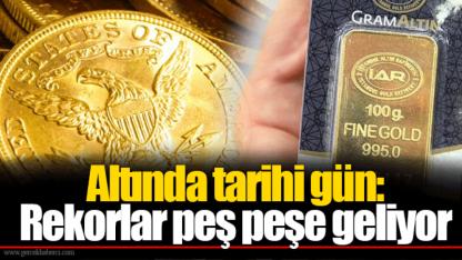 Altında tarihi gün: Rekorlar peş peşe geliyor