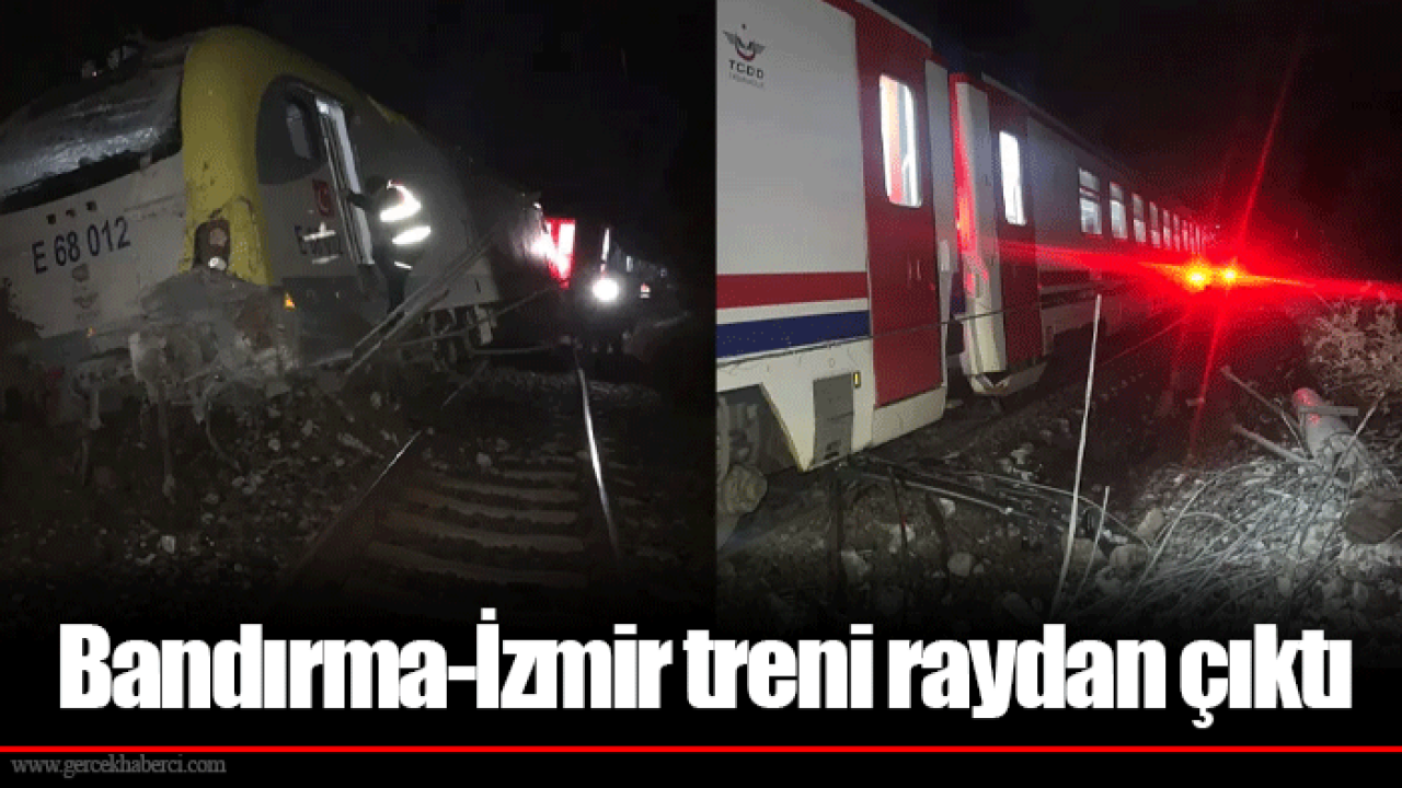 Bandırma-İzmir treni raydan çıktı