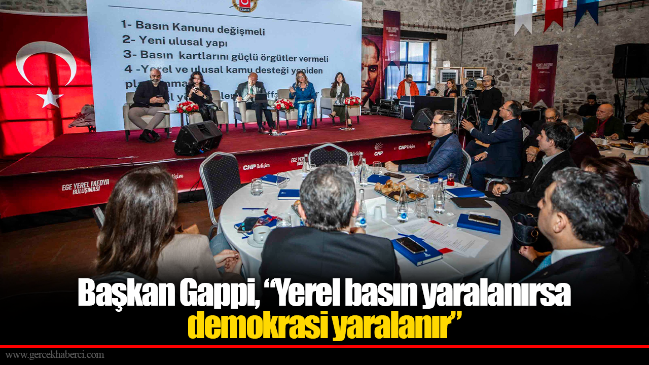 Başkan Gappi, “Yerel basın yaralanırsa demokrasi yaralanır”