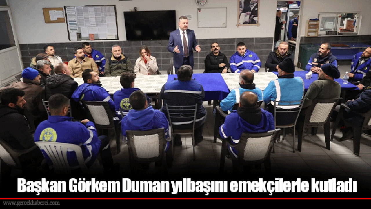 Başkan Görkem Duman yılbaşını emekçilerle kutladı