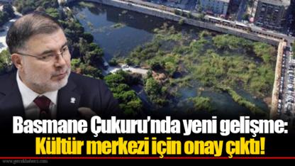 Basmane Çukuru’nda yeni gelişme: Kültür merkezi için onay çıktı!