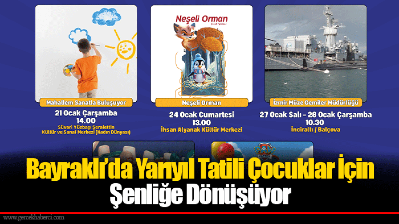 Bayraklı’da Yarıyıl Tatili Çocuklar İçin Şenliğe Dönüşüyor