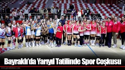 Bayraklı’da Yarıyıl Tatilinde Spor Coşkusu