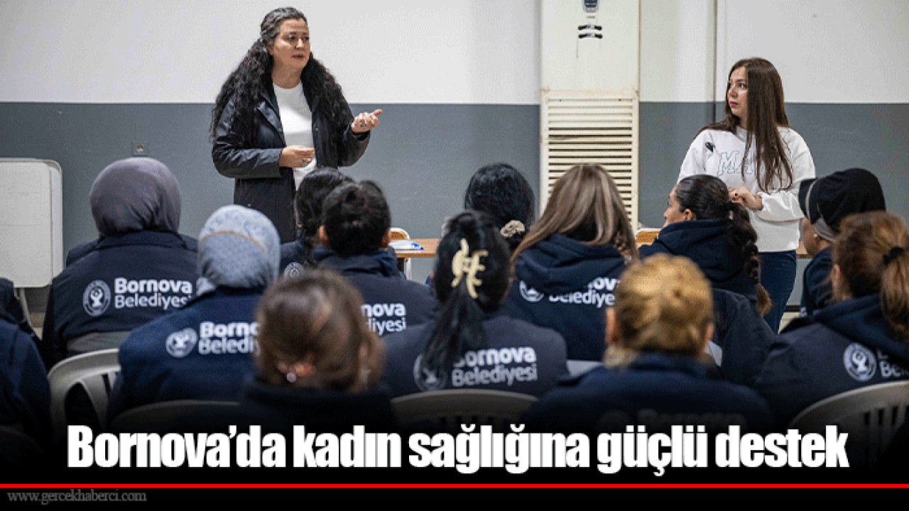 Bornova’da kadın sağlığına güçlü destek