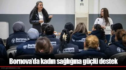 Bornova’da kadın sağlığına güçlü destek