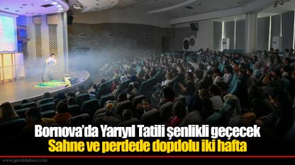 Bornova’da Yarıyıl Tatili şenlikli geçecek