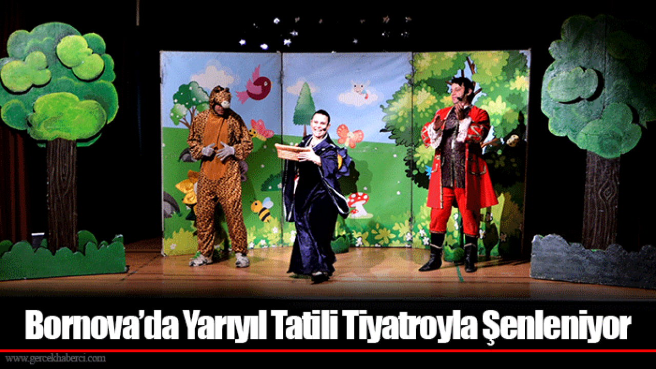 Bornova’da Yarıyıl Tatili Tiyatroyla Şenleniyor