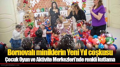Bornovalı miniklerin Yeni Yıl coşkusu