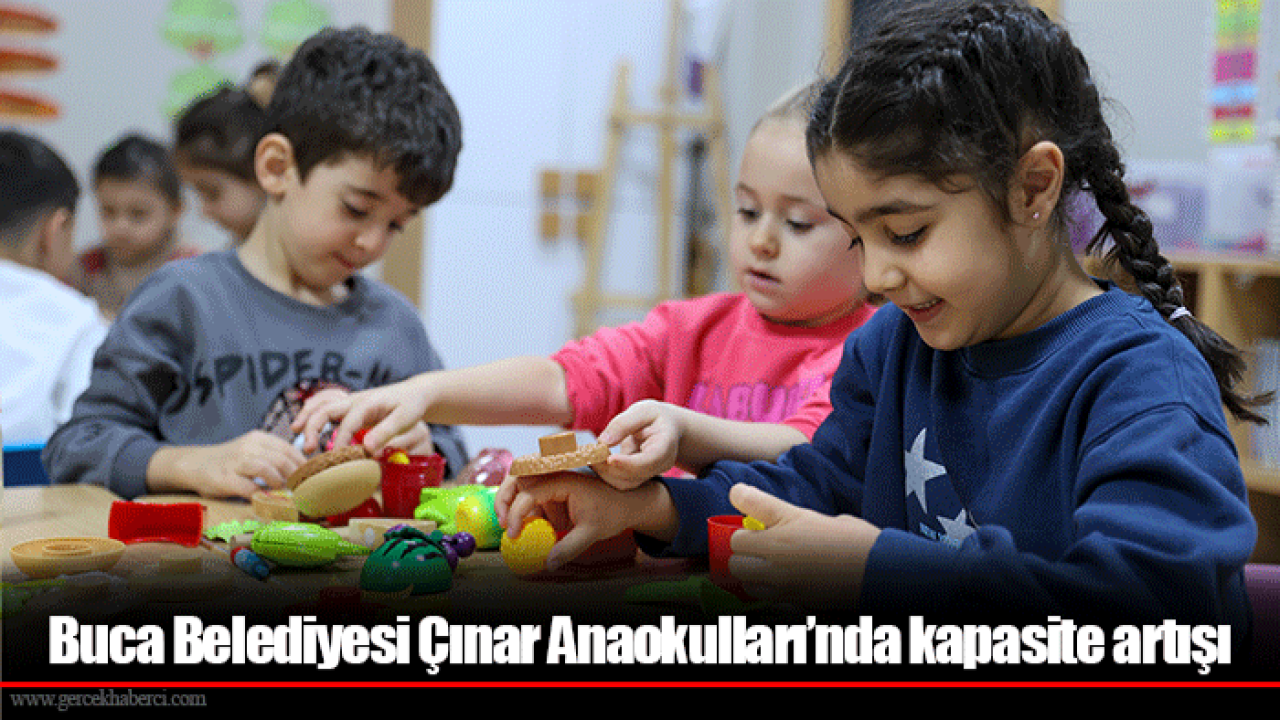 Buca Belediyesi Çınar Anaokulları’nda kapasite artışı