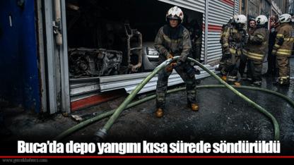 Buca’da depo yangını kısa sürede söndürüldü