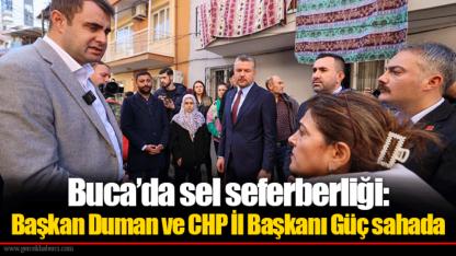 Buca’da sel seferberliği: Başkan Duman ve CHP İl Başkanı Güç sahada