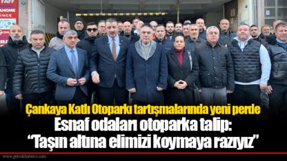Çankaya Katlı Otoparkı tartışmalarında yeni perde... Esnaf odaları otoparka talip: “Taşın altına elimizi koymaya razıyız”