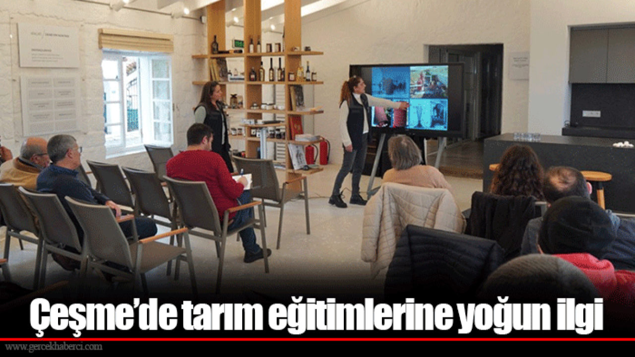 Çeşme’de tarım eğitimlerine yoğun ilgi