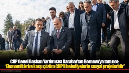 CHP Genel Başkan Yardımcısı Karabat’tan Bornova’ya tam not: “Ekonomik krize karşı çözüm CHP’li belediyelerin sosyal projeleridir”
