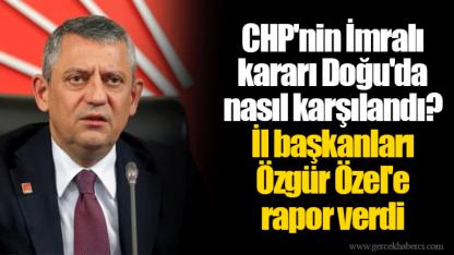 CHP'nin İmralı kararı Doğu'da nasıl karşılandı? İl başkanları Özgür Özel'e rapor verdi