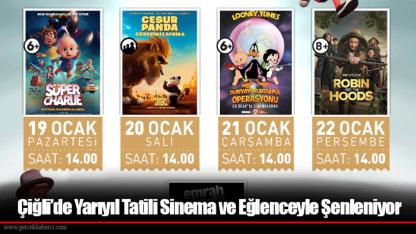 Çiğli’de Yarıyıl Tatili Sinema ve Eğlenceyle Şenleniyor