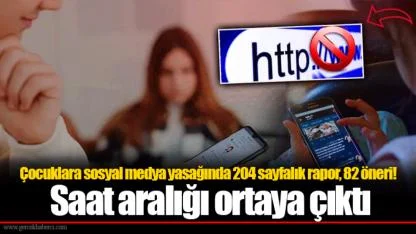 Çocuklara sosyal medya yasağında 204 sayfalık rapor, 82 öneri! Saat aralığı ortaya çıktı