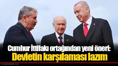 Cumhur İttifakı ortağından yeni öneri: Devletin karşılaması lazım