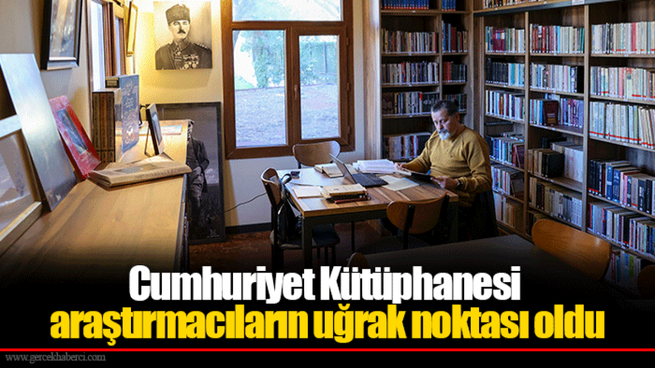 Cumhuriyet Kütüphanesi araştırmacıların uğrak noktası oldu