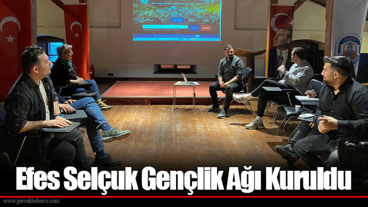 Efes Selçuk Gençlik Ağı Kuruldu