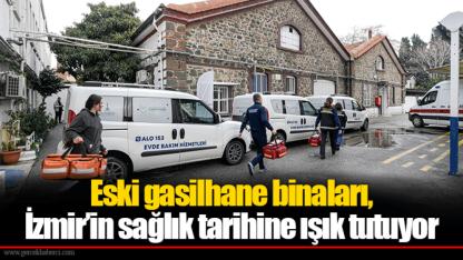 Eski gasilhane binaları, İzmir’in sağlık tarihine ışık tutuyor