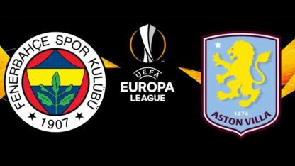 Fenerbahçe - Aston Villa'yı ağırlıyor