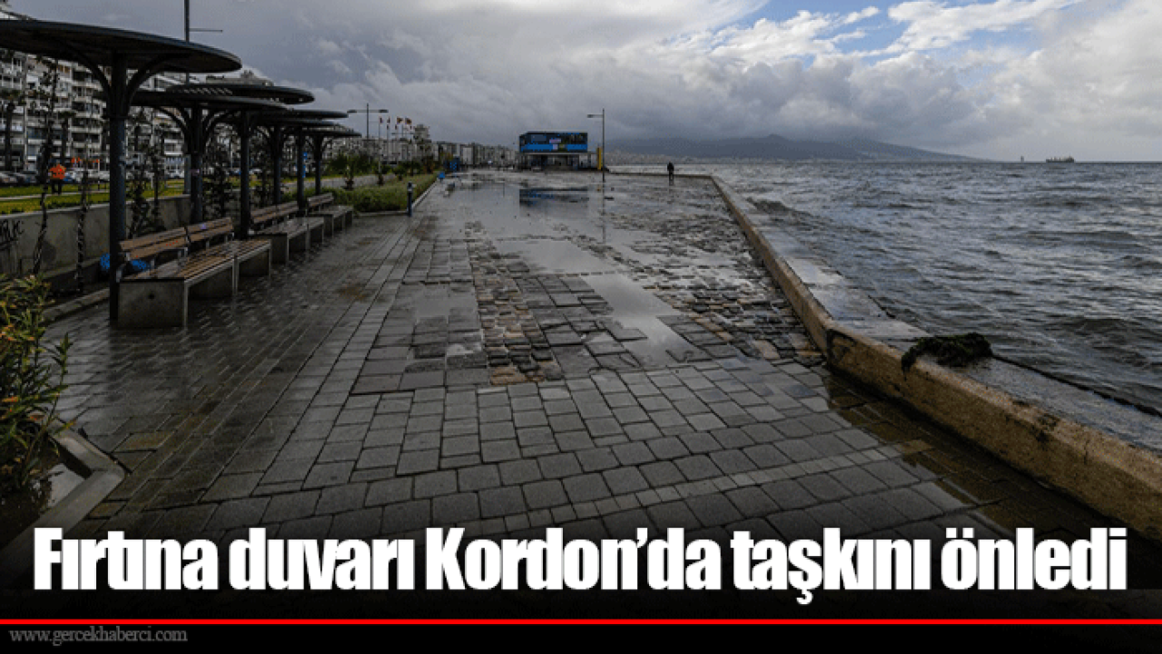 Fırtına duvarı Kordon’da taşkını önledi