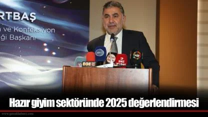 Hazır giyim sektöründe 2025 değerlendirmesi
