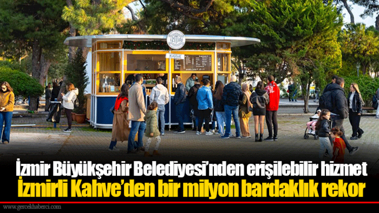 İzmir Büyükşehir Belediyesi’nden erişilebilir hizmet