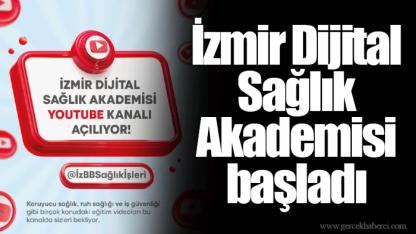 İzmir Dijital Sağlık Akademisi başladı