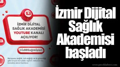 İzmir Dijital Sağlık Akademisi başladı