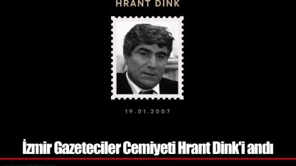 İzmir Gazeteciler Cemiyeti Hrant Dink'i andı