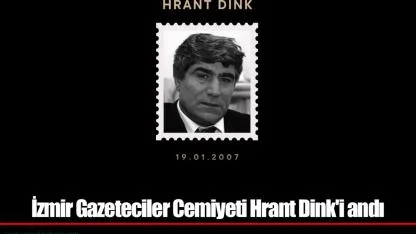 İzmir Gazeteciler Cemiyeti Hrant Dink'i andı