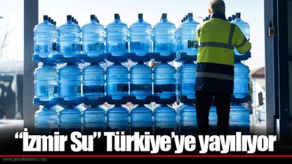 “İzmir Su” Türkiye’ye yayılıyor