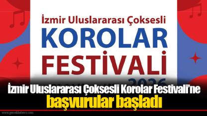 İzmir Uluslararası Çoksesli Korolar Festivali’ne başvurular başladı