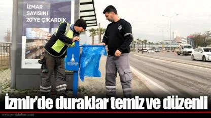 İzmir’de duraklar temiz ve düzenli