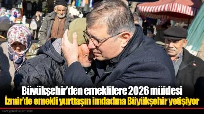 İzmir’de emekli yurttaşın imdadına Büyükşehir yetişiyor