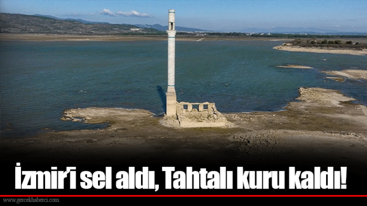 İzmir’i sel aldı, Tahtalı kuru kaldı!