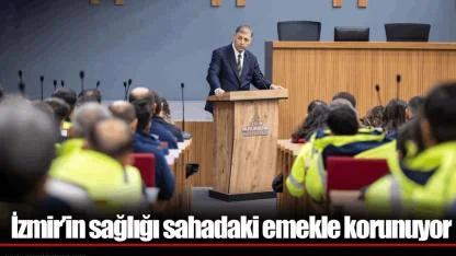 İzmir’in sağlığı sahadaki emekle korunuyor