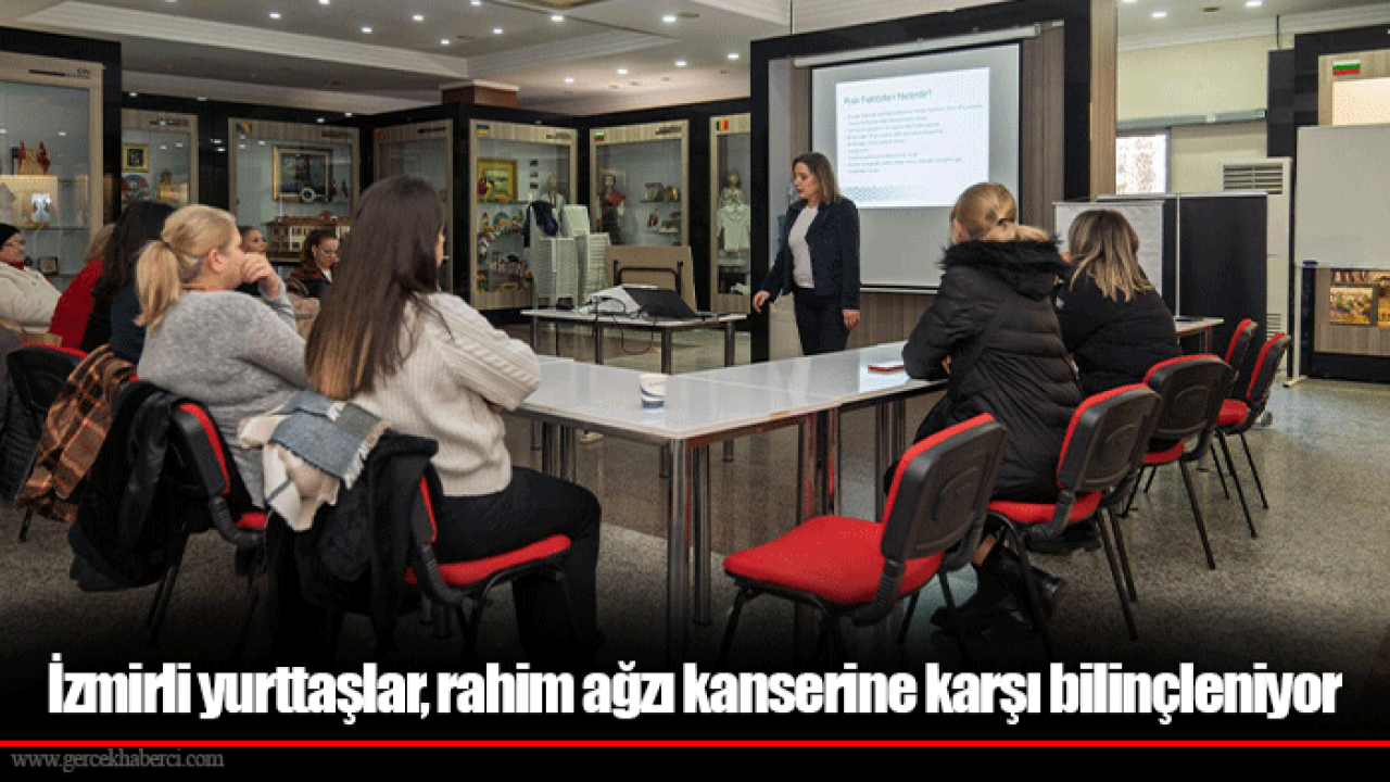 İzmirli yurttaşlar, rahim ağzı kanserine karşı bilinçleniyor