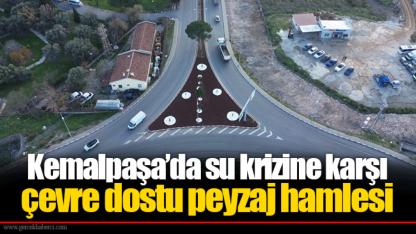 Kemalpaşa’da su krizine karşı çevre dostu peyzaj hamlesi