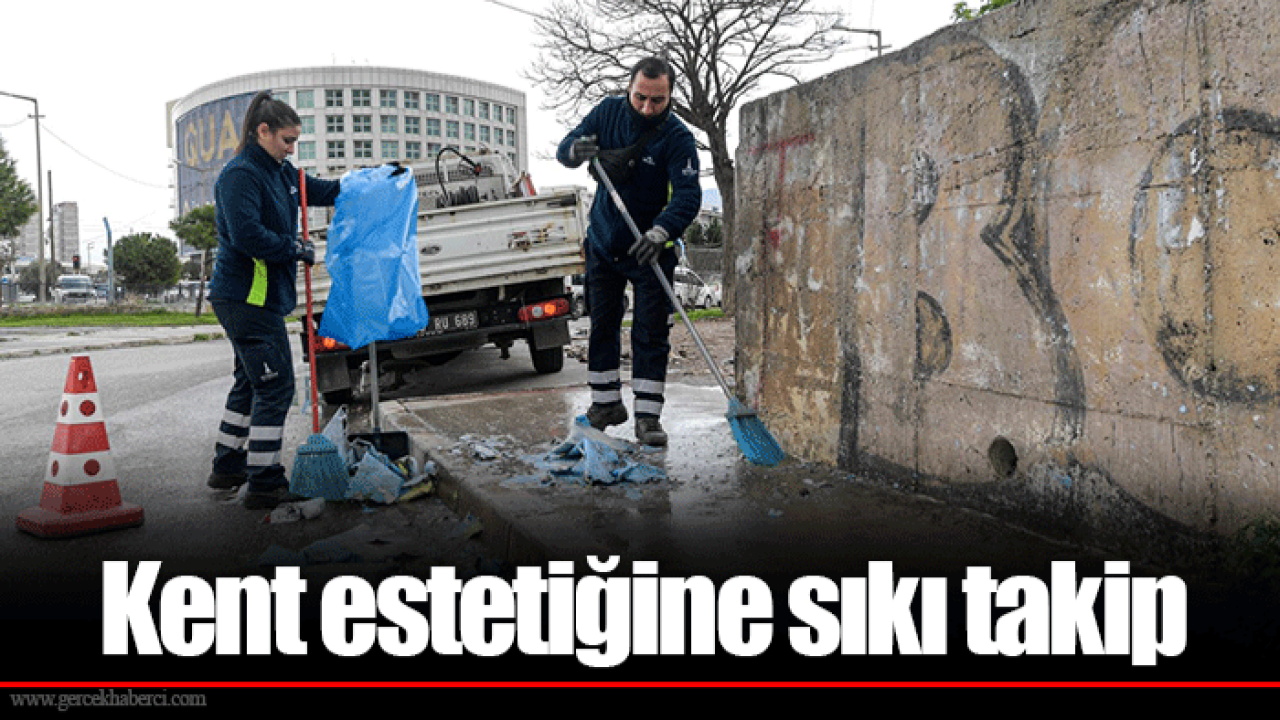 Kent estetiğine sıkı takip