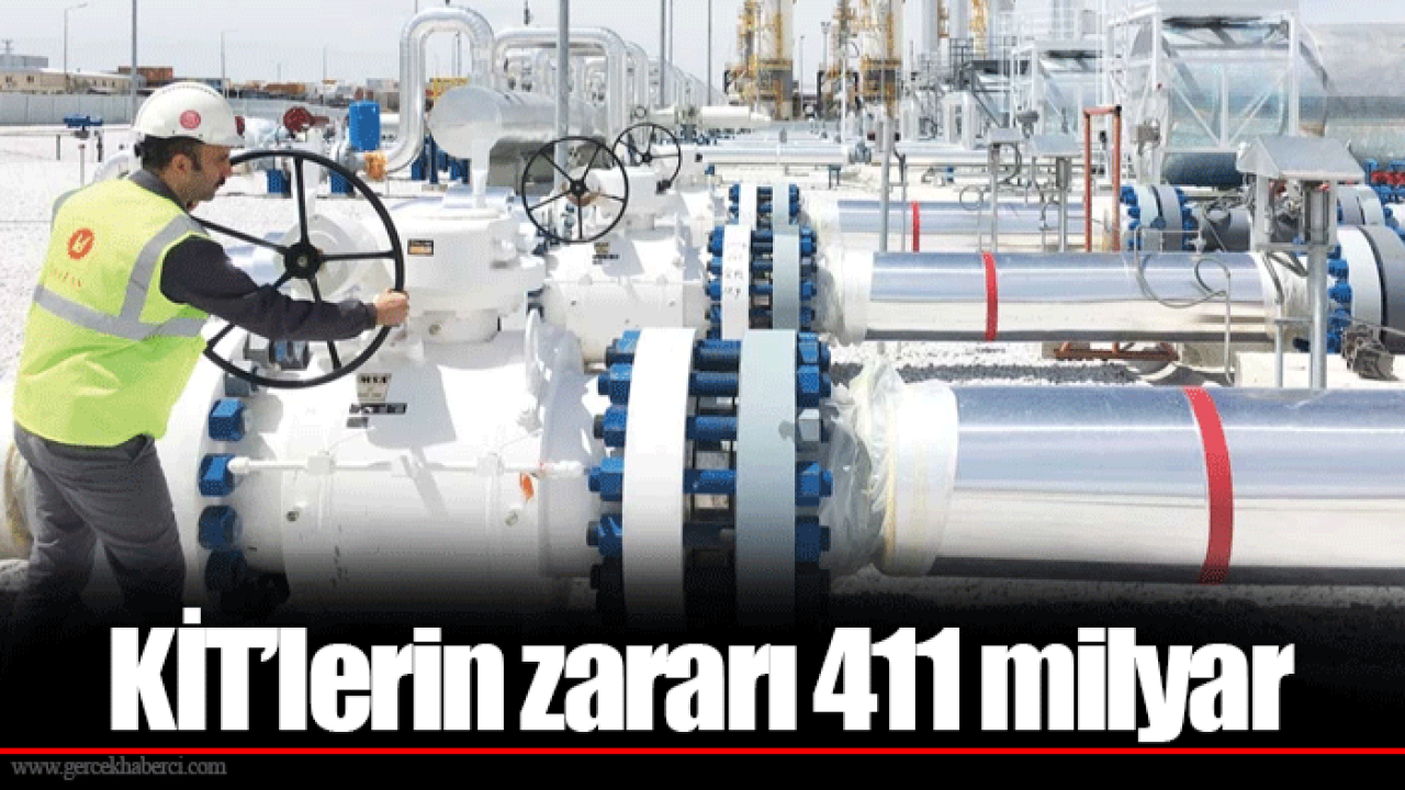 KİT’lerin zararı 411 milyar