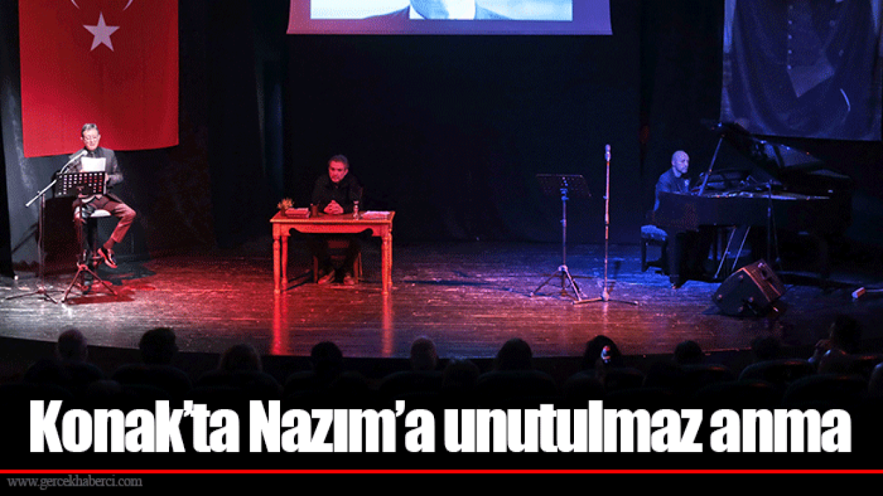 Konak’ta Nazım’a unutulmaz anma